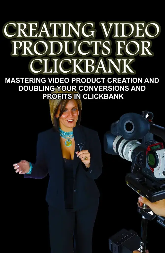 Creating Video Products for Clickbank