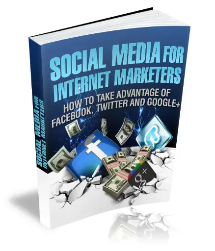 Social Media for Internet Marketers eBook