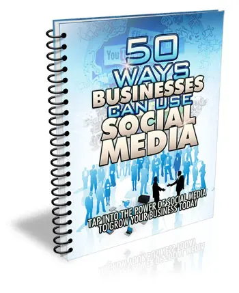 50 Ways Businesses Can Use Social Media