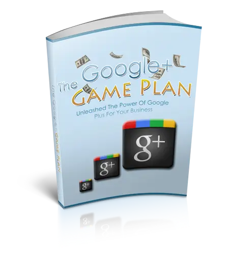 The Google+ Game Plan – eBook