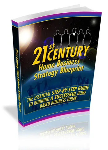 21st Century Home Business Strategy Blueprint