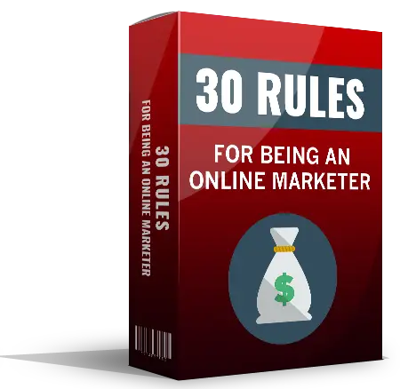 30 Rules for Being an Online Marketer