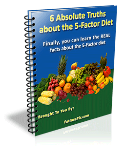 6 Absolute Truths About the 5-Factor Diet