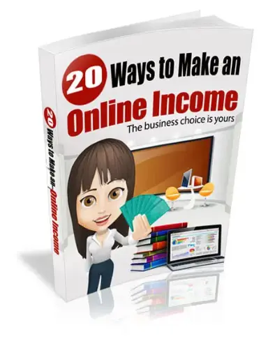 20 Ways to Make an Online Income eBook